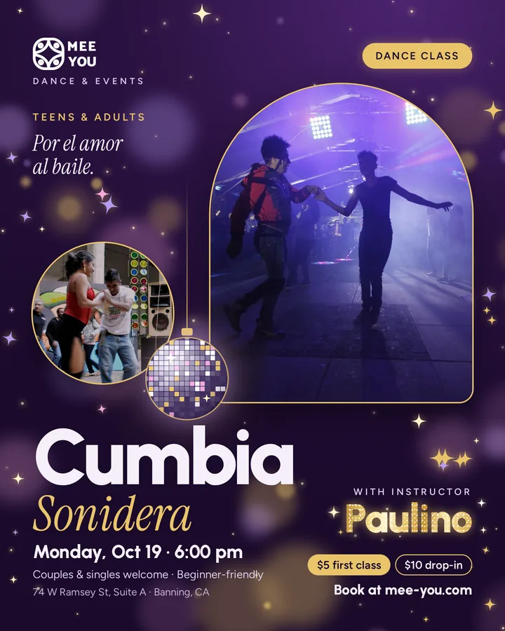 Clase de baile de Cumbia Sonidera con el instructor Paulino. Jóvenes y adultos. Lunes 19 de octubre, 6:00 pm. Parejas y solteros bienvenidos, para principiantes. 74 W Ramsey St, Suite A, Banning.